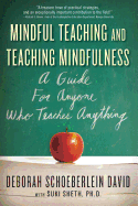 Mindful Teaching and Teaching Mindfulness: A Guid
