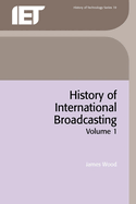 DEFAULT_SET: History of International Broadcasting (History and Management of Technology)
