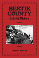 Bertie County (County Records Series)