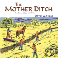 The Mother Ditch (English and Spanish Edition)