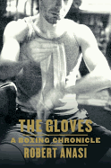 The Gloves: A Boxing Chronicle