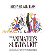 The Animator's Survival Kit: A Manual of Methods, Principles and Formulas for Classical, Computer, Games, Stop Motion and Internet Animators (FARRAR, STRAUS)