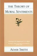 The Theory of Moral Sentiments (Glasgow Edition of the Works and Correspondence of Adam Smith, vol.1)
