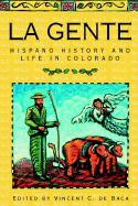 La Gente: Hispano History and Life in Colorado