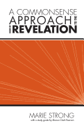 A Commonsense Approach to the Book of Revelation