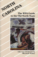 North Carolina: The Wpa Guide to the Old North State