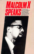Malcolm X Speaks: Selected Speeches and Statements