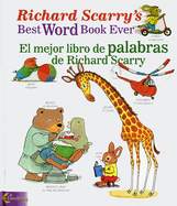 Richard Scarry's Best Word Book Ever / El mejor libro de palabras de Richard Scarry (Richard Scarry's Best Books Ever) (English, Multilingual and Spanish Edition)