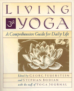 Living Yoga: A Comprehensive Guide for Daily Life (TARCHERPERIGEE)