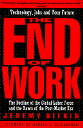 The End of Work:  The Decline of the Global Labor Force and the Dawn of the Post-Market Era