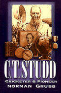 C. T. Studd: Cricketer & Pioneer