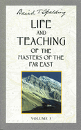 Life and Teaching of the Masters of the Far East, Vol. 5