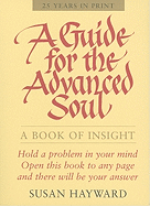A GUIDE FOR THE ADVANCED SOUL