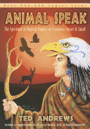 Animal-Speak: The Spiritual & Magical Powers of Cr