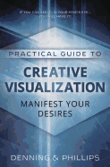 Practical Guide to Creative Visualization
