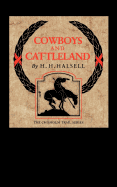 Cowboys and Cattleland: Memoirs of a Frontier Cowboy (Chisholm Trail Series)