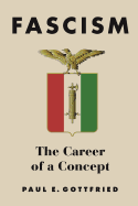 Fascism: The Career of a Concept