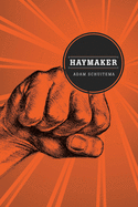 Haymaker (Switchgrass Books)
