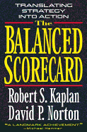 The Balanced Scorecard: Translating Strategy into