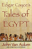 Edgar Cayce's Tales of Egypt