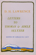Letters to Thomas and Adele Seltzer