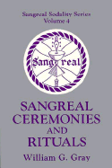 Sangreal Ceremonies and Rituals