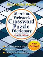 Merriam-Webster's Crossword Puzzle Dictionary, 4th Ed., Enlarged Print Edition, Newest Edition