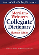 Merriam-Webster's Collegiate Dictionary, 11th Edition, Laminated Hardcover, Plain-Edged (Merriam-Webster's Collegiate Dictionary (Laminated))
