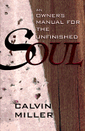 An Owner's Manual for the Unfinished Soul
