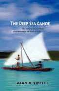 The Deep-Sea Canoe: The Story of Third World Missionaries in the South Pacific