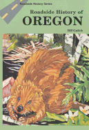 Roadside History of Oregon (Roadside History (Paperback))
