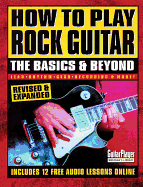How to Play Rock Guitar: The Basics & Beyond