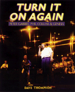 'Turn It On Again: Peter Gabriel, Phil Collins and Genesis'