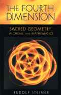 The Fourth Dimension: Sacred Geometry, Alchemy, and Mathematics (CW 324a)