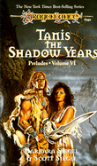 Tanis the Shadow Years (Dragonlance: Preludes II)