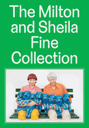 The Milton and Sheila Fine Collection