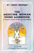 The Medicine Woman Inner Guidebook