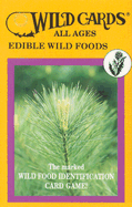 Wild Cards: Edible Wild Foods (All Ages)