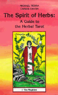 The Spirit of Herbs: A Guide to the Herbal Tarot