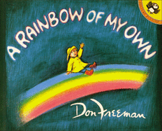 A Rainbow Of My Own (Turtleback School & Library Binding Edition)