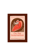 On the Incarnation: Saint Athanasius (Greek/English) PPS44a (Popular Patristics) (English and Greek Edition)