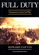 Full Duty: Vermonters in the Civil War (Regional Interest)