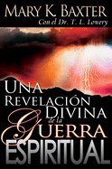 Una revelaci├â┬│n divina de la guerra espiritual (Spanish Edition)