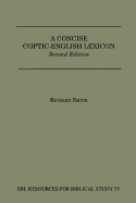 A Concise Coptic-English Lexicon, 2nd Edition