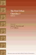 The First Urban Churches 3: Ephesus (Writings from the Greco-Roman World Supplements 9)