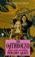 The Oathbound (Vows and Honor, Book 1)