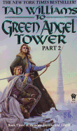 To Green Angel Tower, Part 2 (Memory, Sorrow, and Thorn, Book 3)