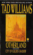 City of Golden Shadow (Otherland, Volume 1)