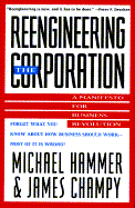 Reengineering the Corporation: A Manifesto for Business Revolution