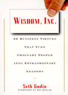 Wisdom, Inc. : 26 Business Virtues That Turn Ordi